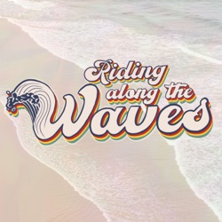 Riding Along the Waves