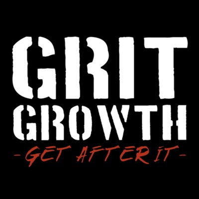 GRIT GROWTH Podcast GRIT GROWTH Podcast