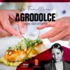 La Fumelli in Agrodolce