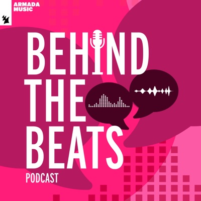 Behind The Beats by Armada Music:Armada Music