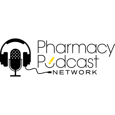 Pharmacy Podcast Network Pharmacy Podcast Network
