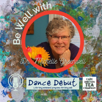 Be Well with Dr. Michelle Greenwell podcast