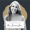 Conversations with Dr. Jennifer - Dr. Jennifer Finlayson-Fife
