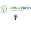 Living Faith Lutheran, Midlothian, TX Podcasts artwork