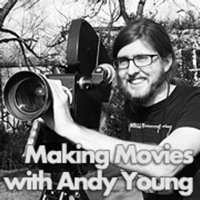 Making Movies with Andy Young podcast