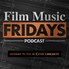 Film Music Fridays - Video - CineConcerts
