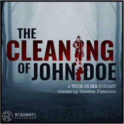 The Cleaning of John Doe | True Crime