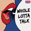 Whole Lotta Talk - Interviews that rock! artwork