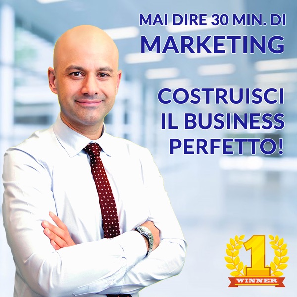 Mai dire 30 min. di Marketing! - Massimo Petrucci -