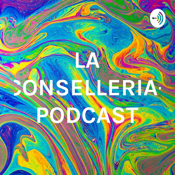 LA CONSELLERIA- PODCAST