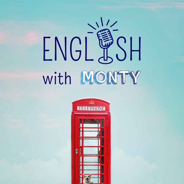 English with Monty - The Podcast about the English Language Artwork