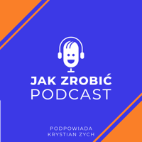Jak zrobić podcast podcast