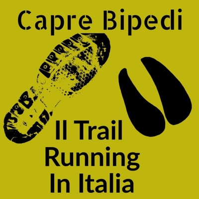Capre Bipedi: Il Trail Running In Italia Capre Bipedi: Il Trail Running In Italia