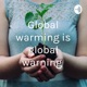 Global warming is global warning 