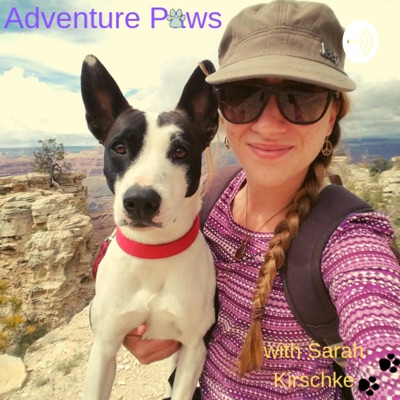 Adventure Paws with Sarah Kirschke