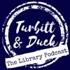Turbitt & Duck: The Library Podcast artwork