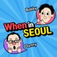 When in Seoul