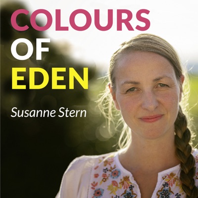 Colours of Eden — Dein Podcast über das Färben mit Pflanzen