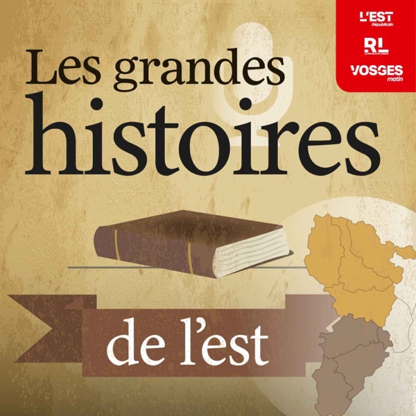 Couverture Les grandes histoires de l’est