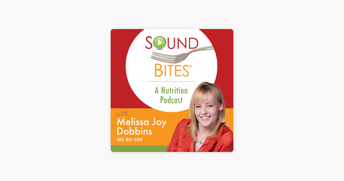 ‎Sound Bites A Nutrition Podcast on Apple Podcasts