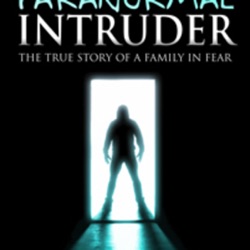 Paranormal Intruder - Episode 1