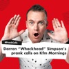 Darren “Whackhead” Simpson’s prank calls on Kfm Mornings artwork