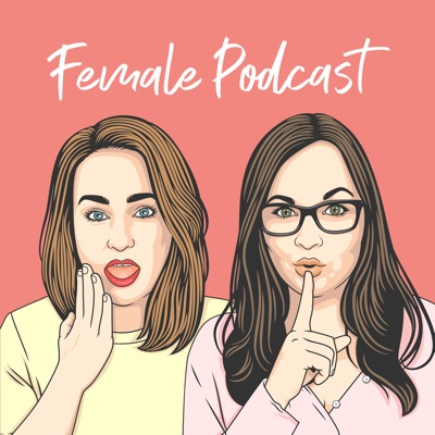 Female Podcast - Life, Love, Heartbreaks & Daily Struggles Female Podcast - Life, Love, Heartbreaks & Daily Struggles