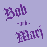 Bob and Marj podcast