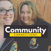Community Connections w/ Bridget Willard & Jen Miller podcast