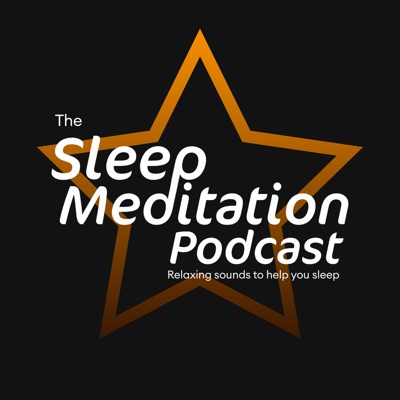 Sleep Meditation Podcast Sleep Meditation Podcast