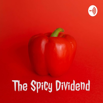 The Spicy Dividend