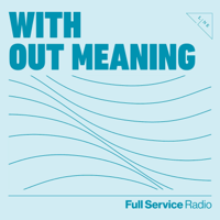 with out meaning podcast
