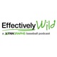 Effectively Wild Episode 2153: Whoops it Up