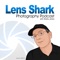 Lens Shark Photography Podcast