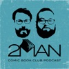 2 Man Comic Book Club Podcast artwork