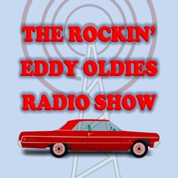 Rockin' Eddy Oldies Show 9-Apr-23: Rock & Roll, R&B, Doo-Wop, Instrumentals
