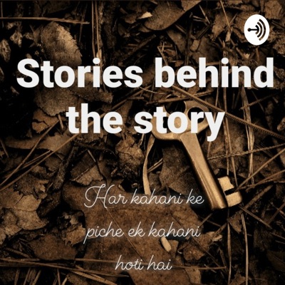 Stories Behind The Story