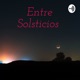 Entre Solsticios 