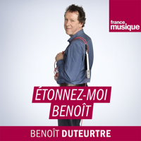 Etonnez-moi Benoît podcast