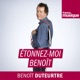 Etonnez-moi Benoît