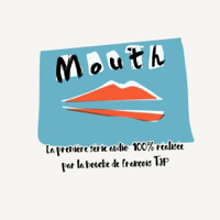 Mouth podcast