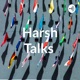 Harsh Talks 