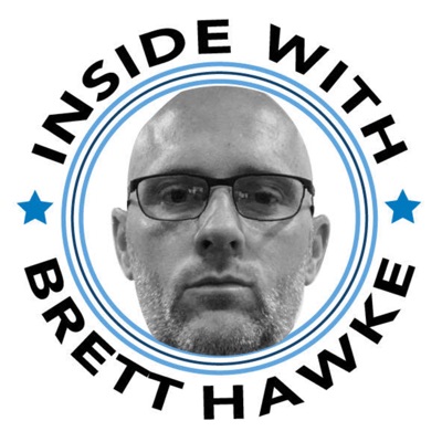 Inside with Brett Hawke:Brett Hawke