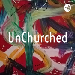 Welcome UnChurched!