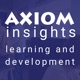 AXIOM Insights - Learning and Development Podcast