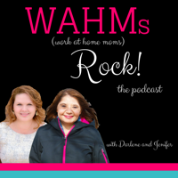 WAHMs Rock! The Podcast podcast