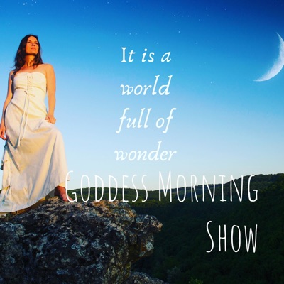 Goddess Morning Show Goddess Morning Show