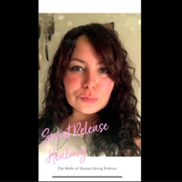 Sweet Release Healing's The Bible of Human Being; but secular.. podcast