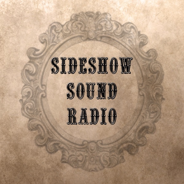 Sideshow Sound Radio