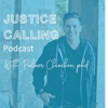 JUSTICE CALLING Podcast with Palmer Chinchen artwork